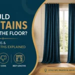 Should Curtains Touch the Floor